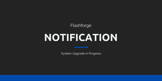 Flashforge Official Notification